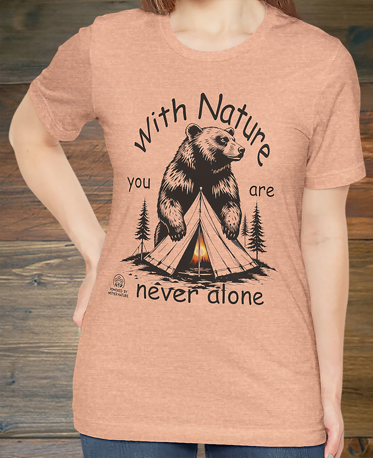 With Nature you are never alone- Unisex Jersey Short Sleeve T- shirt