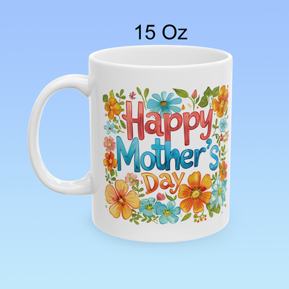 Happy Mother´s day Ceramic Mug, (11oz, 15oz)