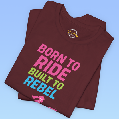 BORN TO RIDE- Short Sleeve Women T-shirt