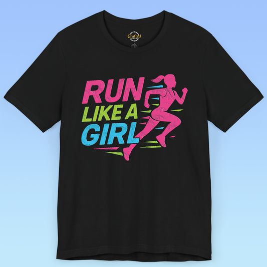 RUN LIKE A GIRL-  Short Sleeve T shirt