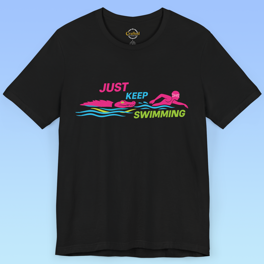 Just Keep Swimming – Humorous Women's Sports Short Sleeve T shirt