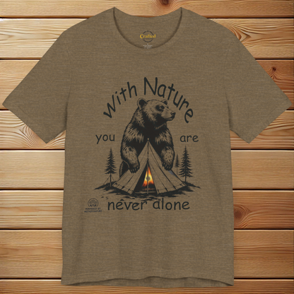 With Nature you are never alone- Unisex Jersey Short Sleeve T- shirt