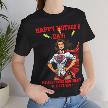 Mother`s day Supermom – Our Everyday Hero Tee, women Jersey Short Sleeve T shirt