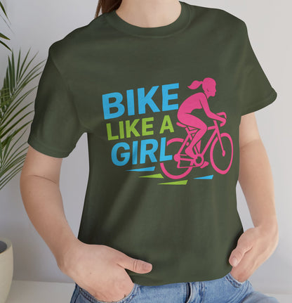 Bike like a Girl- Short Sleeve T- shirt