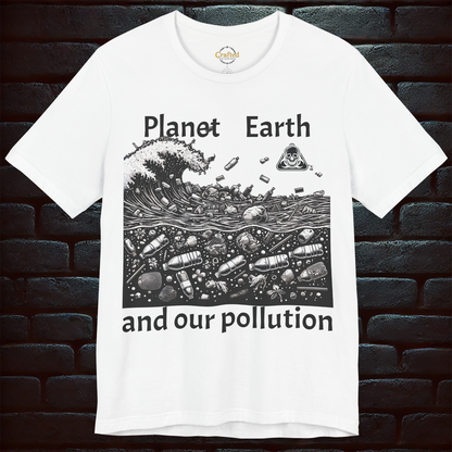 Planet Earth and Our Pollution – Eco-Conscious T-Shirt Unisex Jersey Short Sleeve 🌍♻️